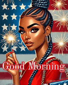 a woman with braids is holding a sparkler in front of an american flag and the words good morning