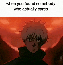 when you found somebody who actually cares meme with a picture of a man