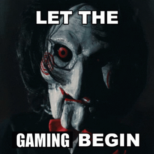 Let The Gaming Begin Saw GIF - Let The Gaming Begin Saw Jigsaw GIFs