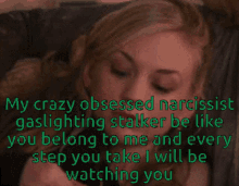 Crazy Obsessed GIF - Crazy Obsessed Narcissist GIFs