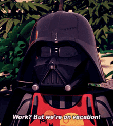 Darth Vader Work But Were On Vacation GIF - Darth Vader Work But Were On Vacation Star Wars GIFs