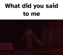 The Figure Roblox GIF - The Figure Roblox What Did You Said To Me GIFs