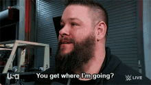 Wwe Kevin Owens GIF - Wwe Kevin Owens You Get Where Im Going GIFs