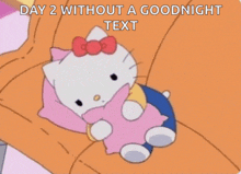 a cartoon of hello kitty laying on a bed with the words day 2 without a goodnight text