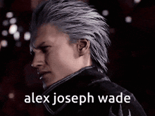 a man with gray hair and the name alex joseph wade on his face