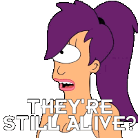 They'Re Still Alive Leela Sticker - They'Re Still Alive Leela Katey Sagal Stickers