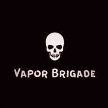 Vapor Brigade The Brigade GIF - Vapor Brigade The Brigade GIFs
