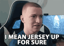 I Mean Jersey Up For Sure Assured GIF - I Mean Jersey Up For Sure Assured Confident GIFs