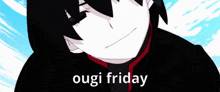 Ougi Friday GIF - Ougi Friday Ougi Friday GIFs