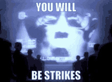 You Will Be Strikes Strikes GIF - You Will Be Strikes Strikes 1984 GIFs