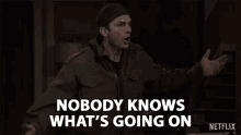 Nobody Knows Whats Going On GIF - Nobody Knows Whats Going On Confused GIFs