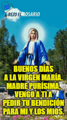 buenos dias a la virgen maria madre purisima pedir bendicion para mi y los mios