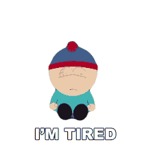 tired im