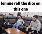 scott the woz dice roll the dice meme