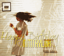 Happy Birthday Niti Taylor GIF - Happy Birthday Niti Taylor Niti Taylor Niti GIFs