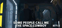 some people call me the space cowboy molly parker maureen robinson toby stephens john robinson