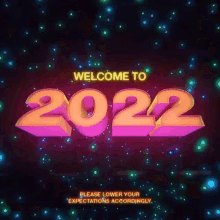2022 Welcome GIF - 2022 Welcome Expectations GIFs
