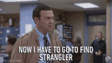 Now I Have To Go To Find Strangler Find Someone GIF - Now I Have To Go To Find Strangler Find Someone Need Hep GIFs