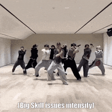 a group of people are dancing in a room with the words big skill issues intensify below them