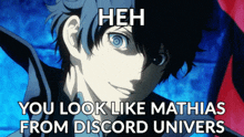 Heh You Look Like Mathias From Discord Univers Joker GIF - Heh You Look Like Mathias From Discord Univers Mathias Discord GIFs
