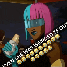 a cartoon woman with pink and blue hair is holding a sandwich with a caption that says even she was weirded tf out