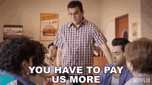 You Have To Pay Us More Ab Quintanilla GIF - You Have To Pay Us More Ab Quintanilla Abraham Quintanilla GIFs