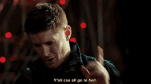 Supernatural Dean Winchester GIF - Supernatural Dean Winchester Yall Can GIFs