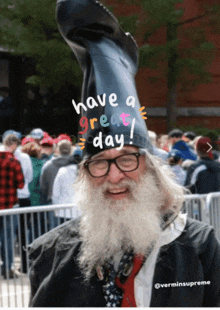 a man with a beard wearing a hat that says " have a great day "