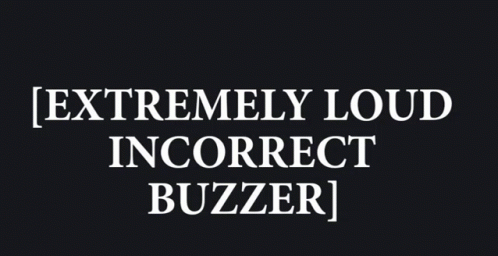 Buzzer Incorrect GIF – Buzzer Incorrect – GIFs entdecken und teilen