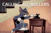 tom calling rollers