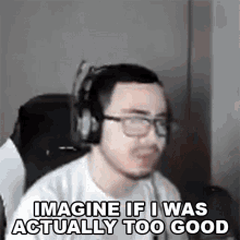 Imagine If I Was Actually Too Good Jacob Mvpr GIF - Imagine If I Was Actually Too Good Jacob Mvpr Imagine If Im The Best Here GIFs