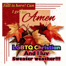 fall is here can i get an amen lgbtq christian and i luv sweater weather !!