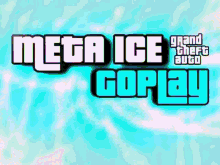 Meta Ice Goplay GIF - Meta Ice Goplay GIFs