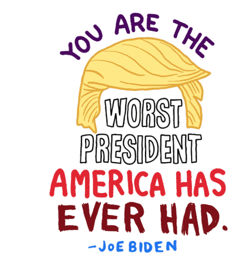 You Are The Worst President America Has Ever Had America Sticker - You Are The Worst President America Has Ever Had America Worst President Stickers
