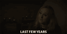 Last Few Years Several Years GIF - Last Few Years Several Years In The Past GIFs