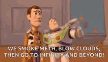 We Smoke Meth Blow Clouds GIF - We Smoke Meth Blow Clouds Go To Infinity And Beyond GIFs
