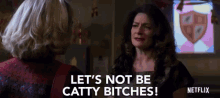 Lets Not Be Catty Bitches Grumpy GIF - Lets Not Be Catty Bitches Grumpy Talking GIFs