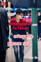 a picture of a man with an umbrella and the words assalamualaikum i 'm tarivan everyone please seat