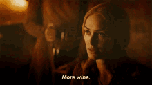 More Wine - Game Of Thrones GIF - More Please Go T Game Of Thrones GIFs