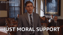 Just Moral Support Here For You GIF