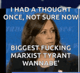 a picture of a woman with the caption i had a thought once not sure now