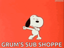 snoopy is dancing on a red background with the words grum 's sub shoppe