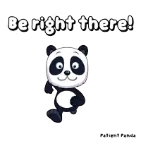a cartoon panda bear with the words be right there above it