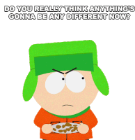 Do You Really Think Anythings Gonna Be Any Different Now Kyle Broflovski Sticker - Do You Really Think Anythings Gonna Be Any Different Now Kyle Broflovski South Park Stickers