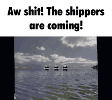 Three Ships Shippers GIF