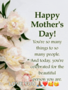 a happy mother 's day greeting card with flowers and a quote