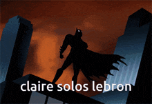 claire solos lebron is the name displayed on the poster