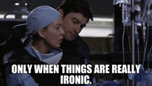 Greys Anatomy Meredith Grey GIF - Greys Anatomy Meredith Grey Only When Things Are Really Ironic GIFs