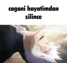 a picture of a man with white hair and the words cagani hayatimden silince