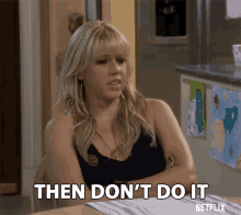 Then Dont Do It Stop GIF - Then Dont Do It Stop Dont GIFs